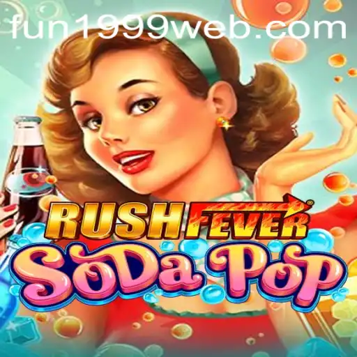 Discover the Excitement: RushFeverSodaPop Unleashed